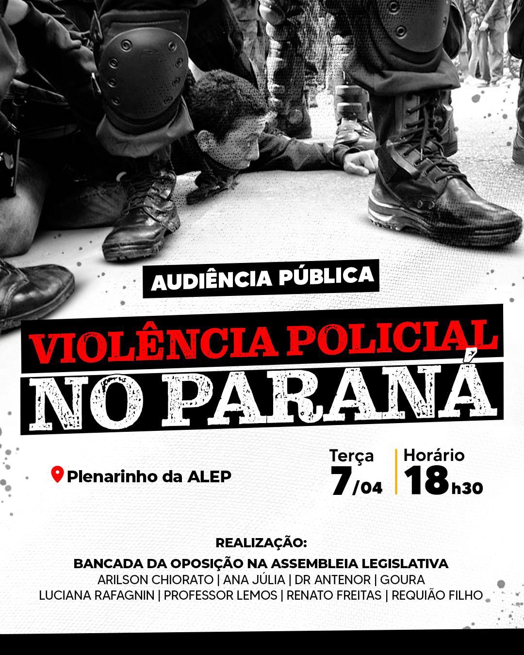 Bancada de Oposição na Alep promove audiência pública sobre violência policial no Paraná